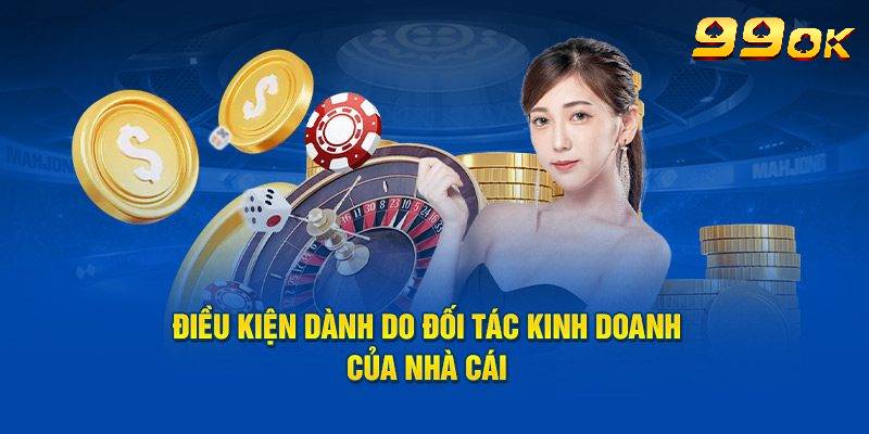 Điều kiện cần đáp ứng để hội viên đăng ký đại lý 99OK