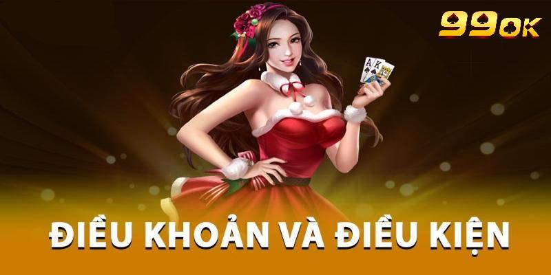 Nội dung được đưa ra trong điều khoản điều kiện nhà cái